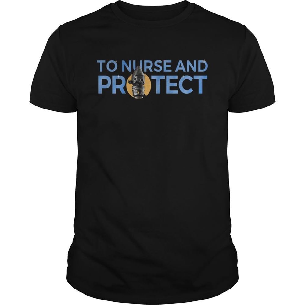 Limited Editon Ig Nurse 3 To Nurse And Protect Shirt 