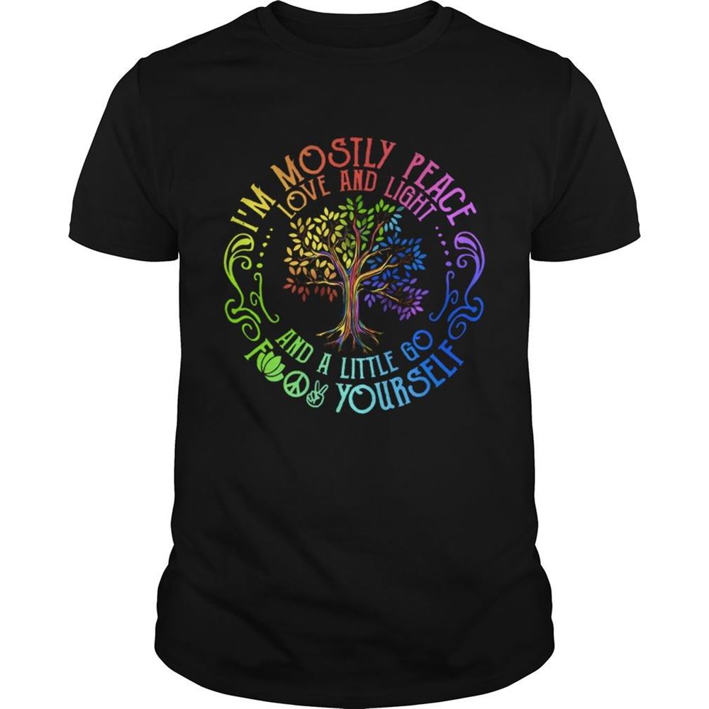 Promotions Im Mostly Peace Love And Light And A Little Go F Yourself Shirt 