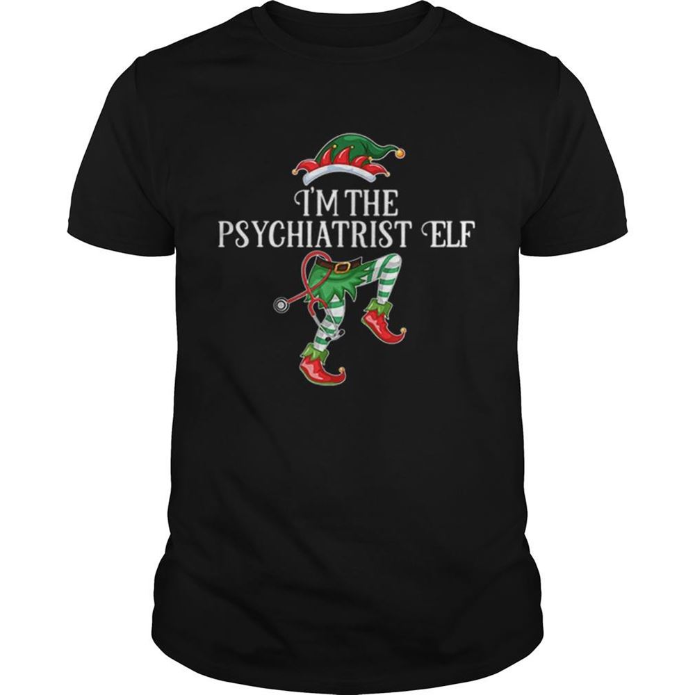 Limited Editon Im The Psychiatrist Elf Christmas Matching Medical Staff Shirt 
