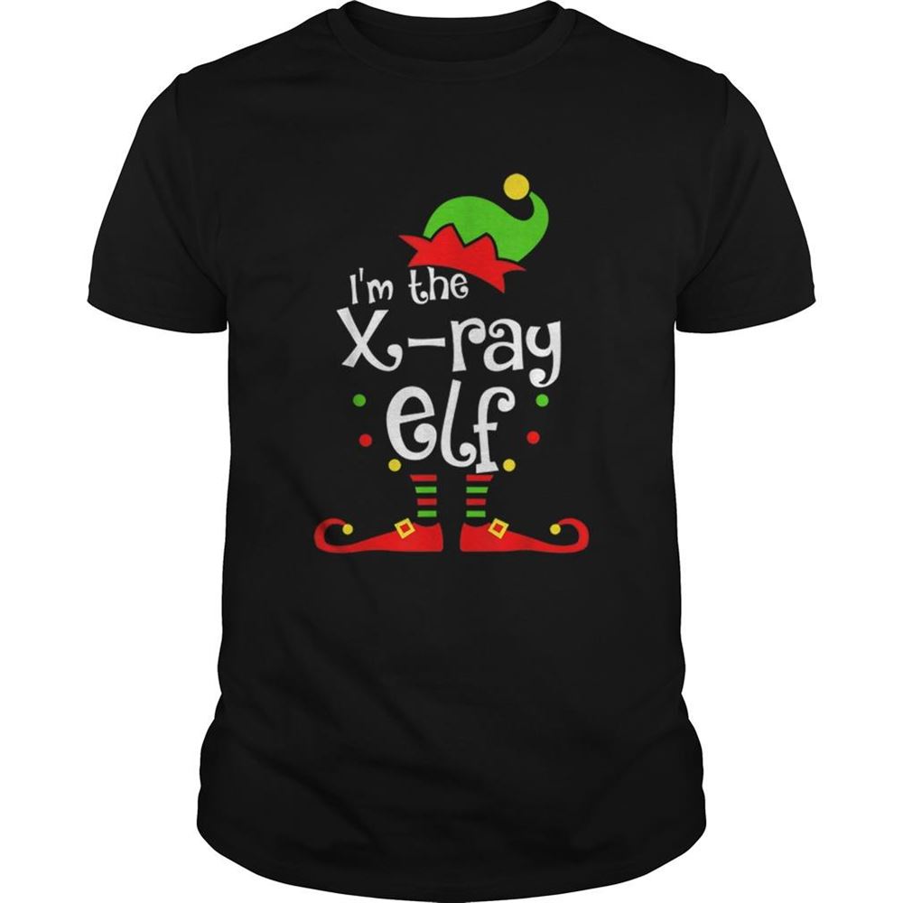 Great Im The Xray Tech Elf Christmas Xmas Funny Matching Squad Shirt 