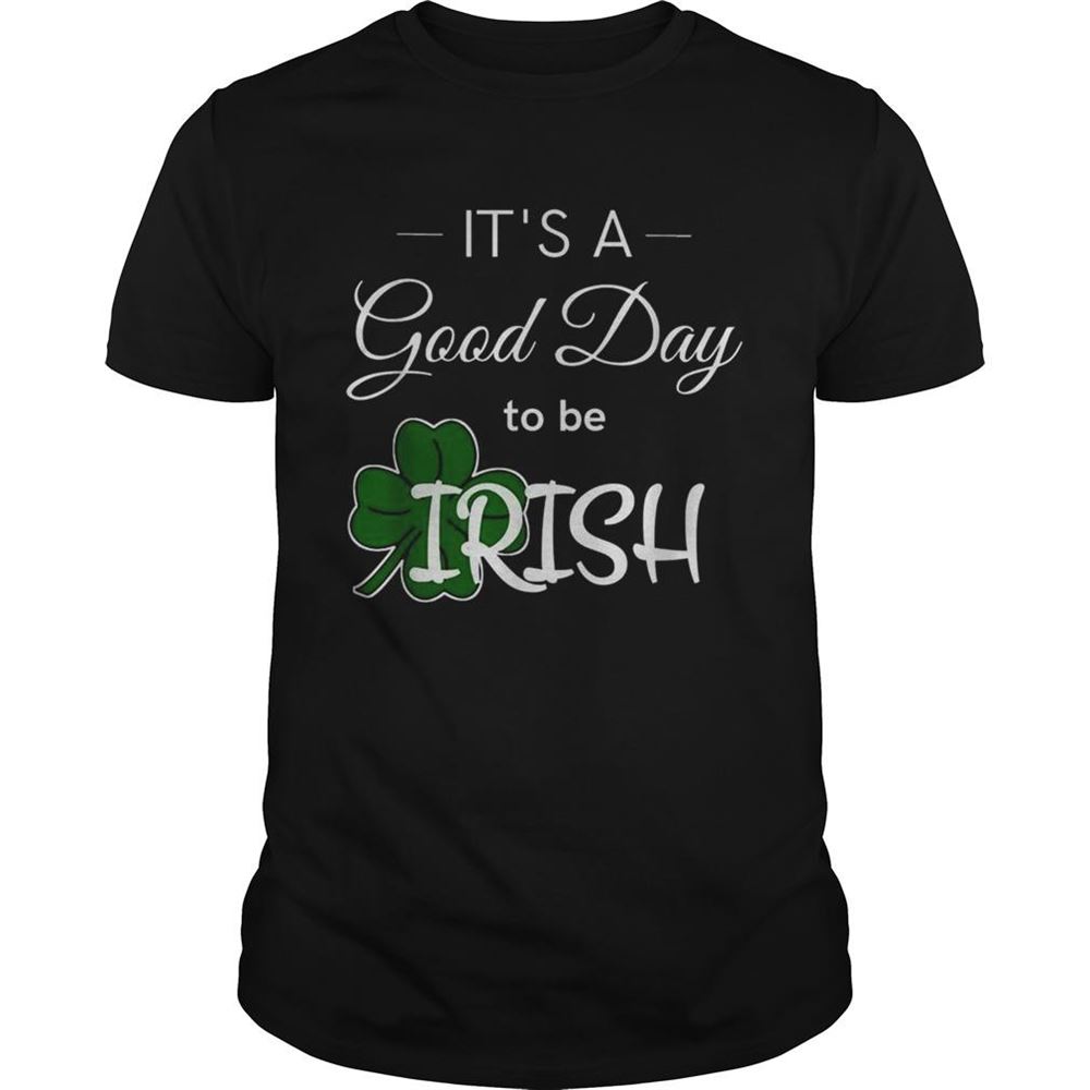 Limited Editon Its A Good Day To Be Irish Weis Unisex Jersey Shirt 