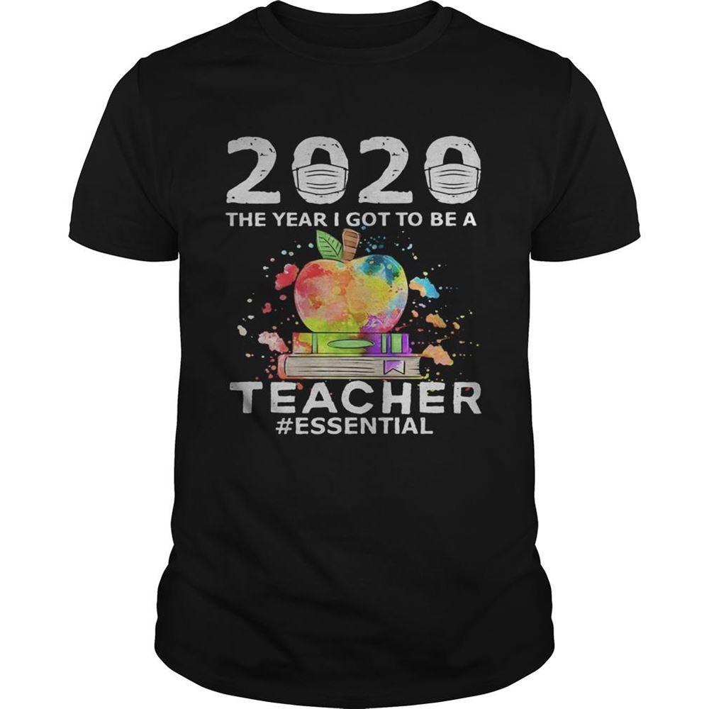 Attractive 2020 Mask The Year I Got To Be A Teacher Essential Colors Shirt 