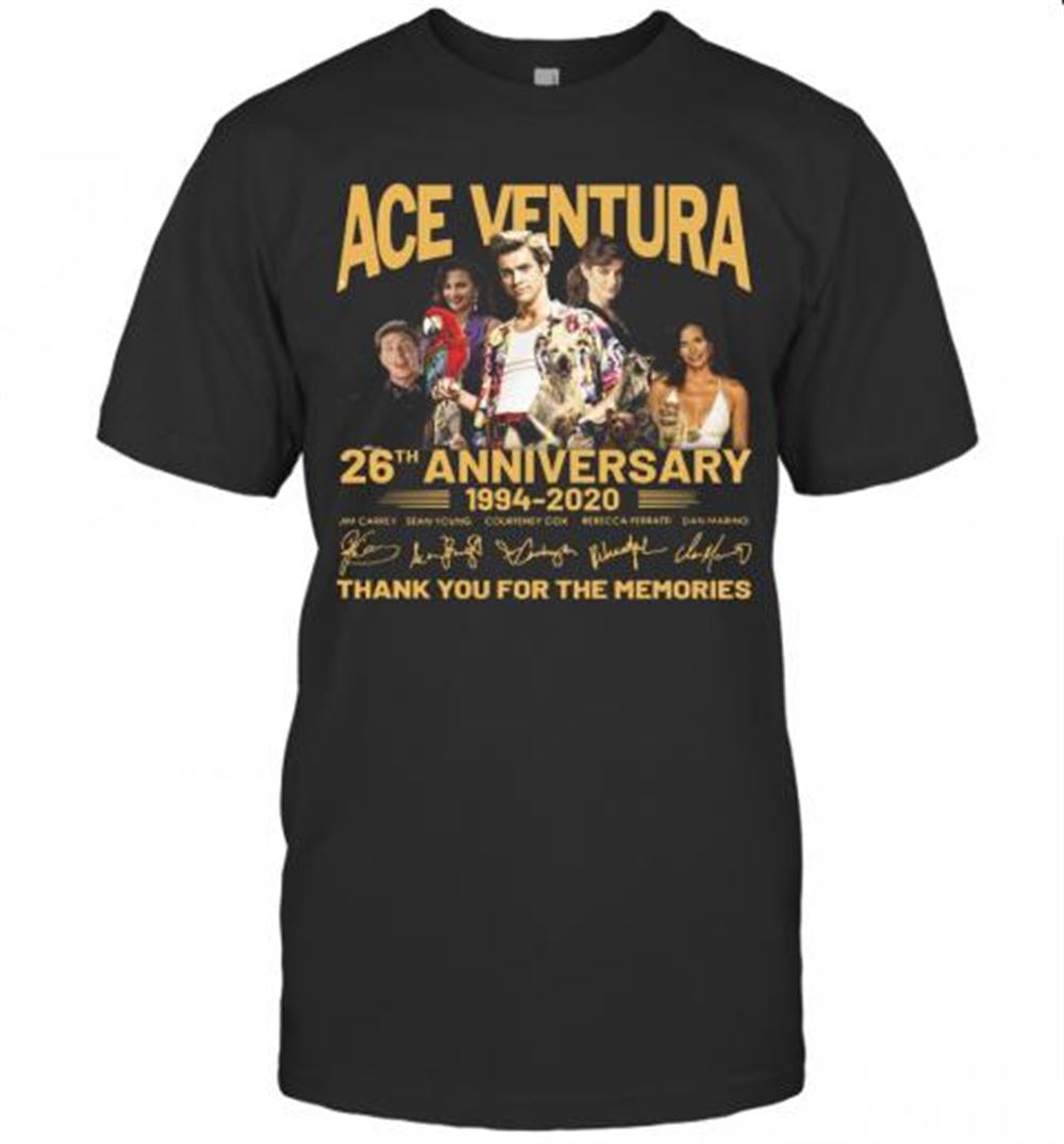 Interesting Ace Venture 26th Anniversary 1994 2020 Thank You For The Memories Signatures T-shirt 