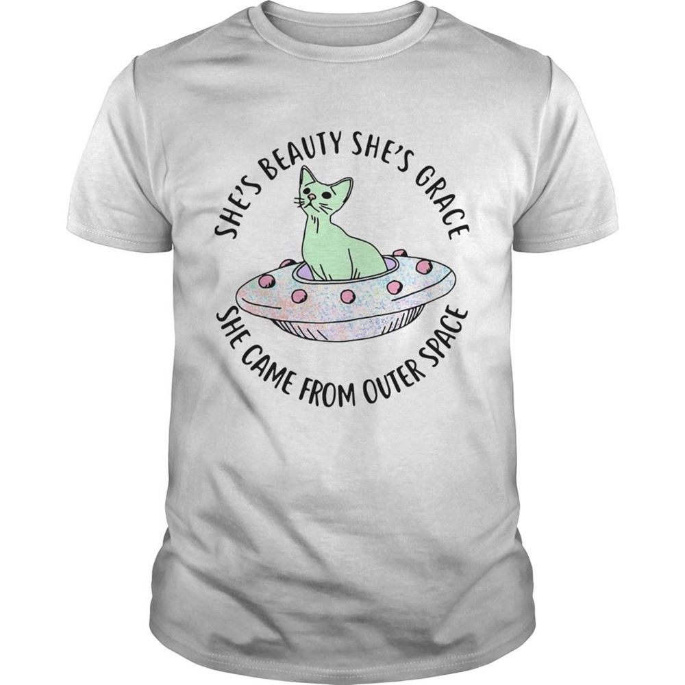 Great Alien Cat Shes Beauty Shes Grace She Came From Outer Space Shirt 