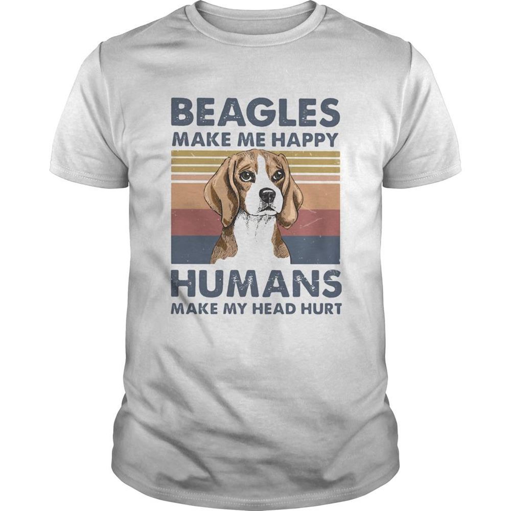 Promotions Beagles Make Me Happy Humans Make Me Head Hurt Vintage Retro Shirt 