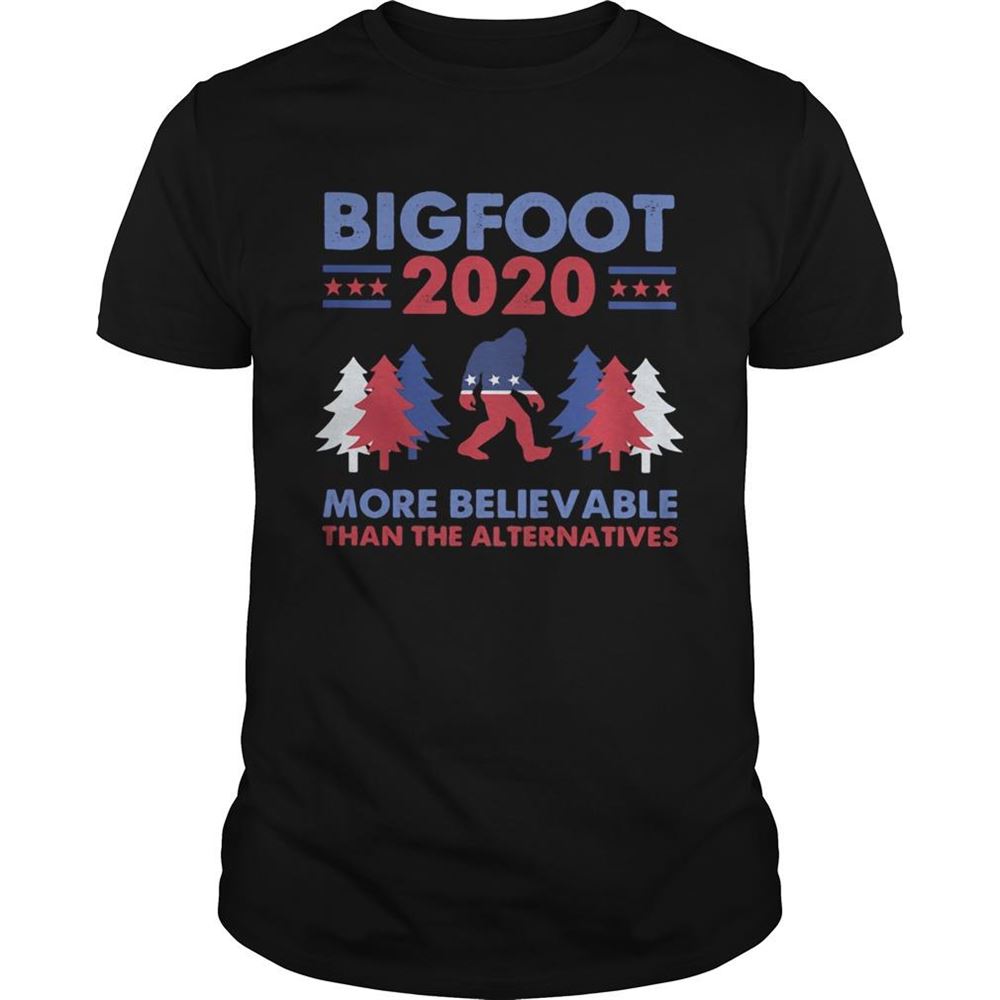 Attractive Bigfoot 2020 More Believable Than The Althernatives Pine American Shirt 