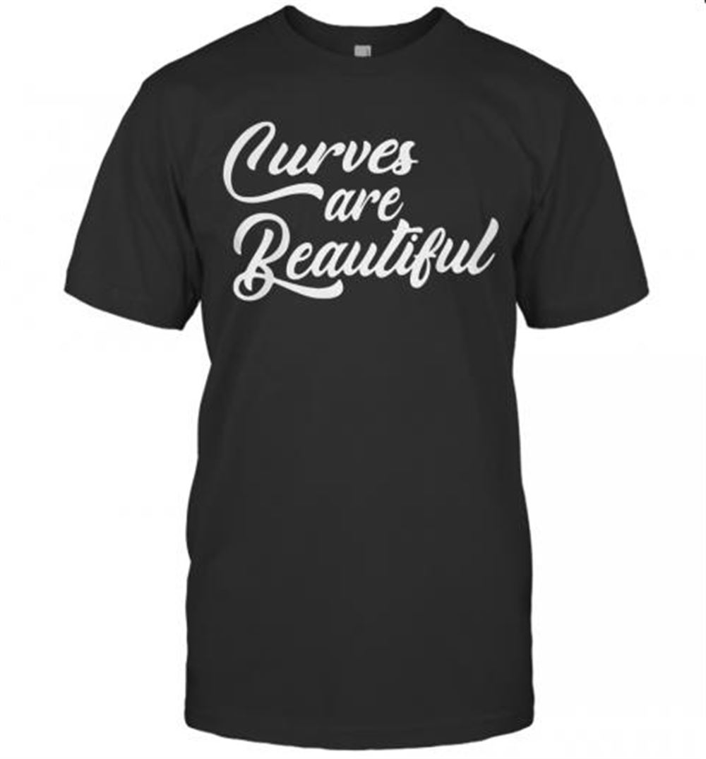 Attractive Black Curves Are Beautiful T-shirt 