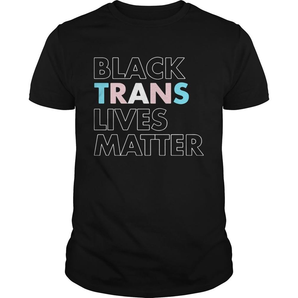 High Quality Black Trans Lives Matter Shirt 