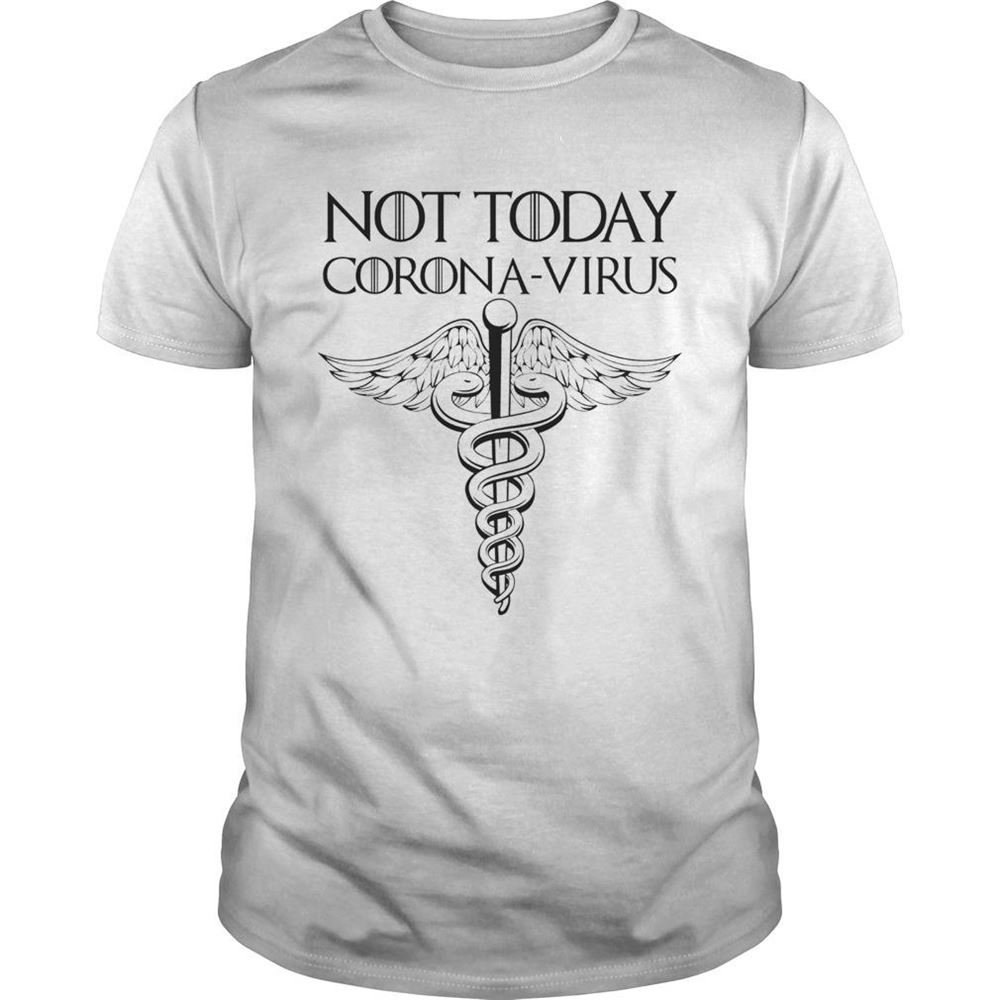 Promotions Caduceus Not Today Coronavirus Shirt 
