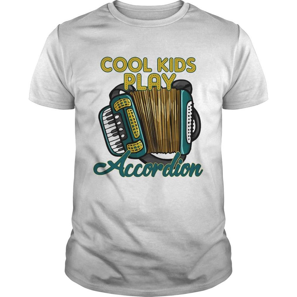 Gifts Cool Kids Play Accordion Shirt 