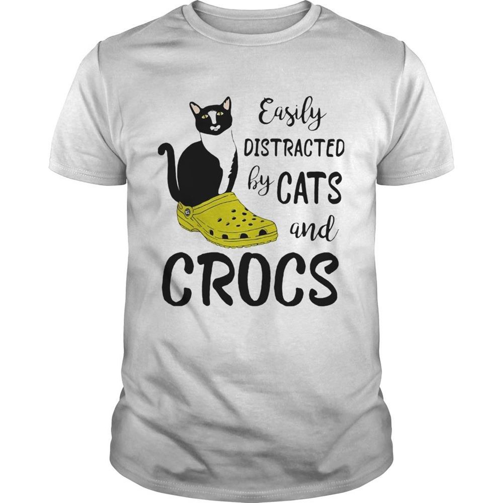 Limited Editon Easily Distracted By Cats And Crocs Shirt 
