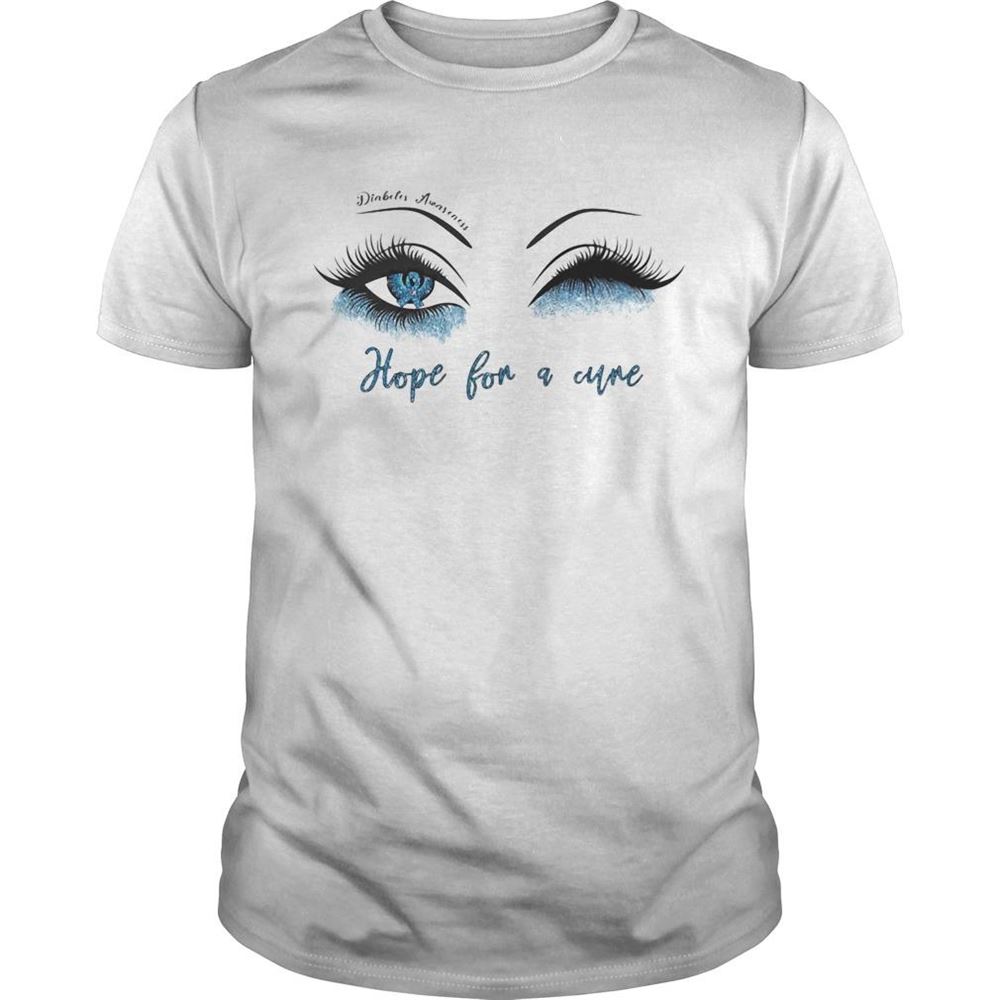 Limited Editon Eyes Diabetes Awareness Hope For A Cure Shirt 