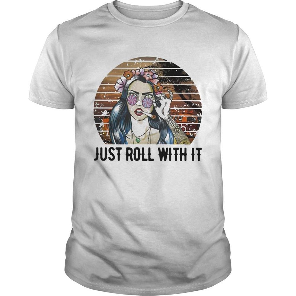 Gifts Girl Weed Just Roll With It Vintage Retro Shirt 