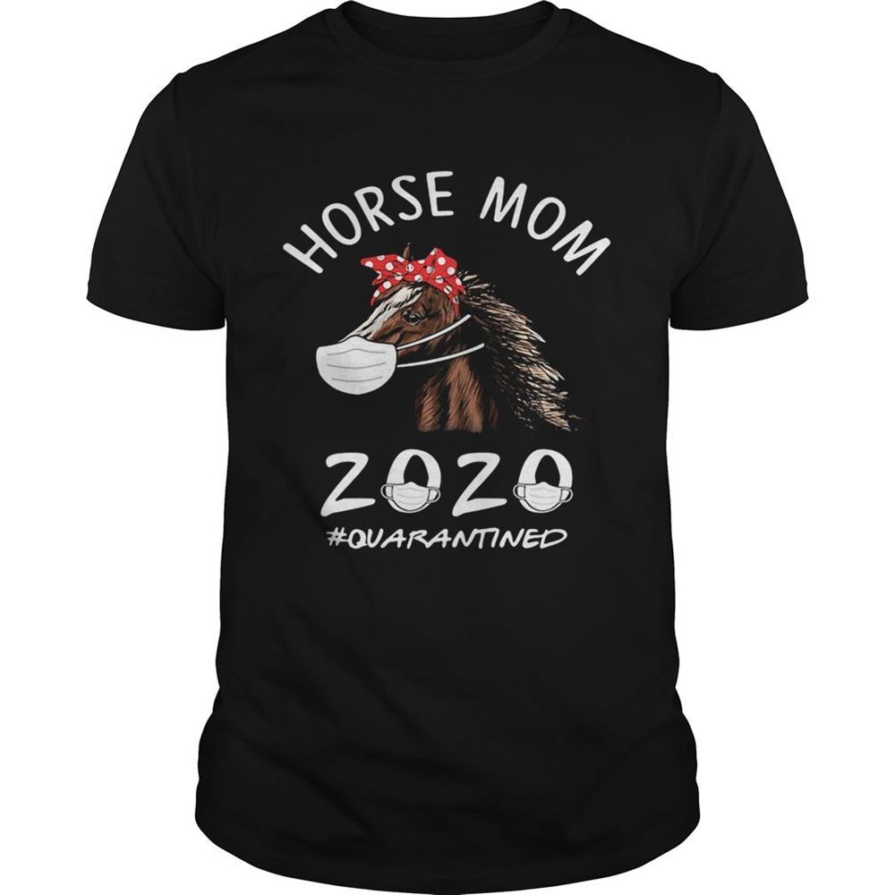 Great Horse Mom 2020 Mask Quarantined Shirt 