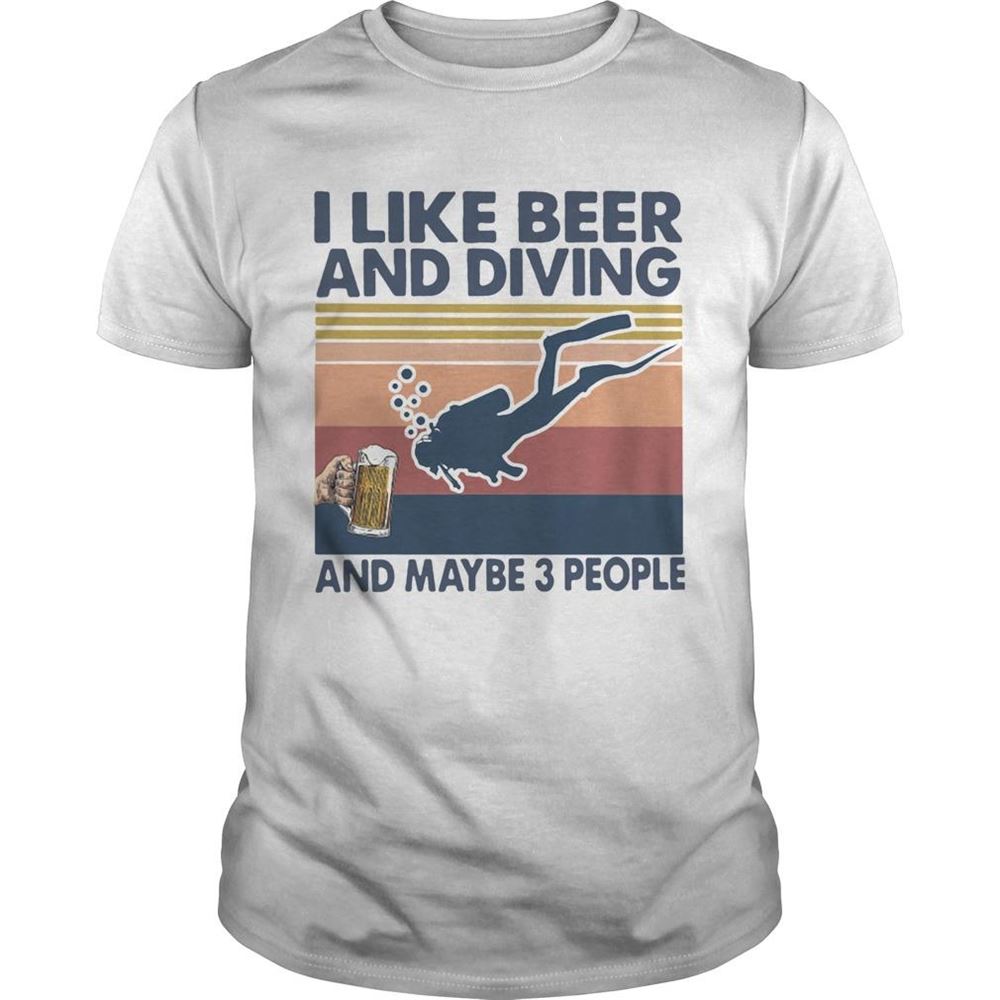 Limited Editon I Like Beer And Diving And Maybe 3 People Vintage Retro Shirt 