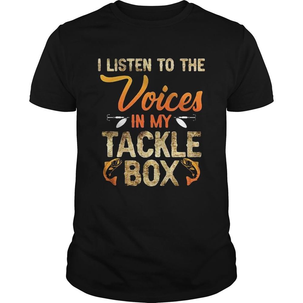 Gifts I Listen To The Voices In My Tackle Box Shirt 