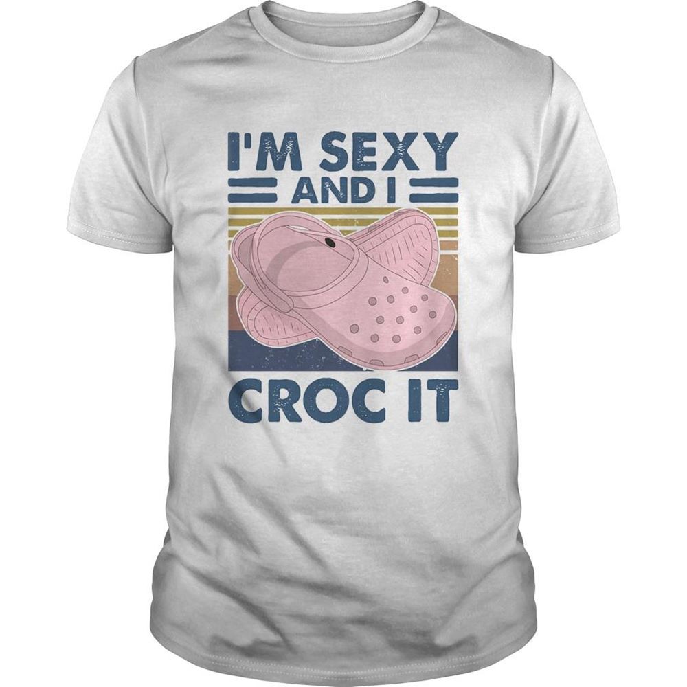 Special Im Sexy And I Croc It Vintage Retro Shirt 