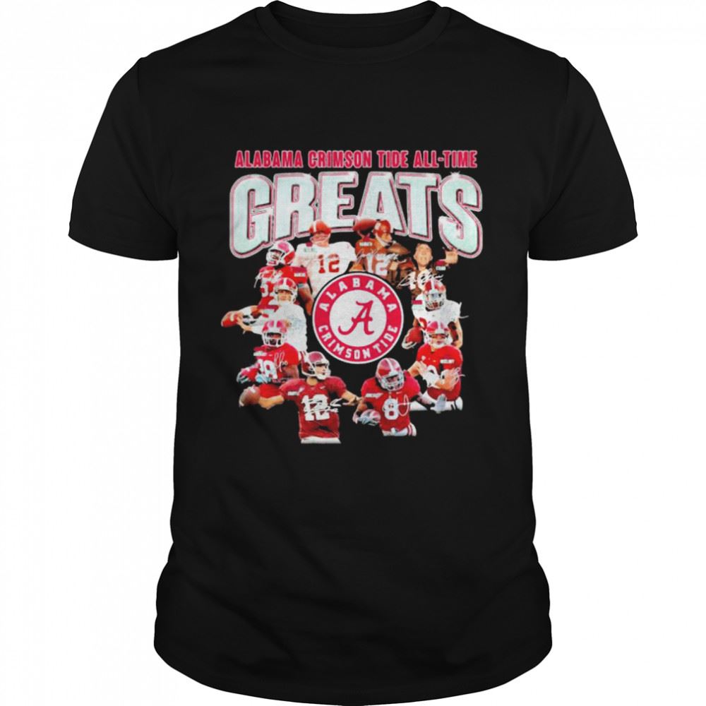 Gifts Alabama Crimson Tide All Time Greats Football Shirt 