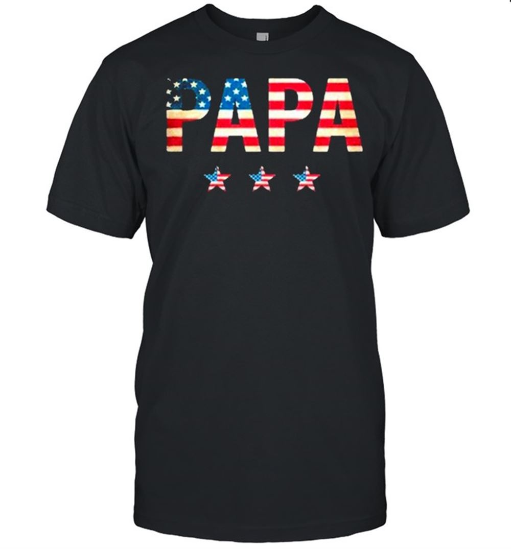 High Quality American Flag With Papa Star 2021 Shirt 