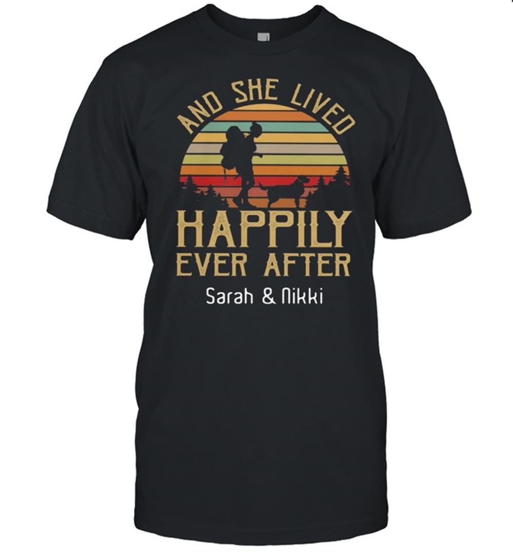 Best And She Lived Happily Ever After Sarah And Nikki Vintage Sunset Shirt 