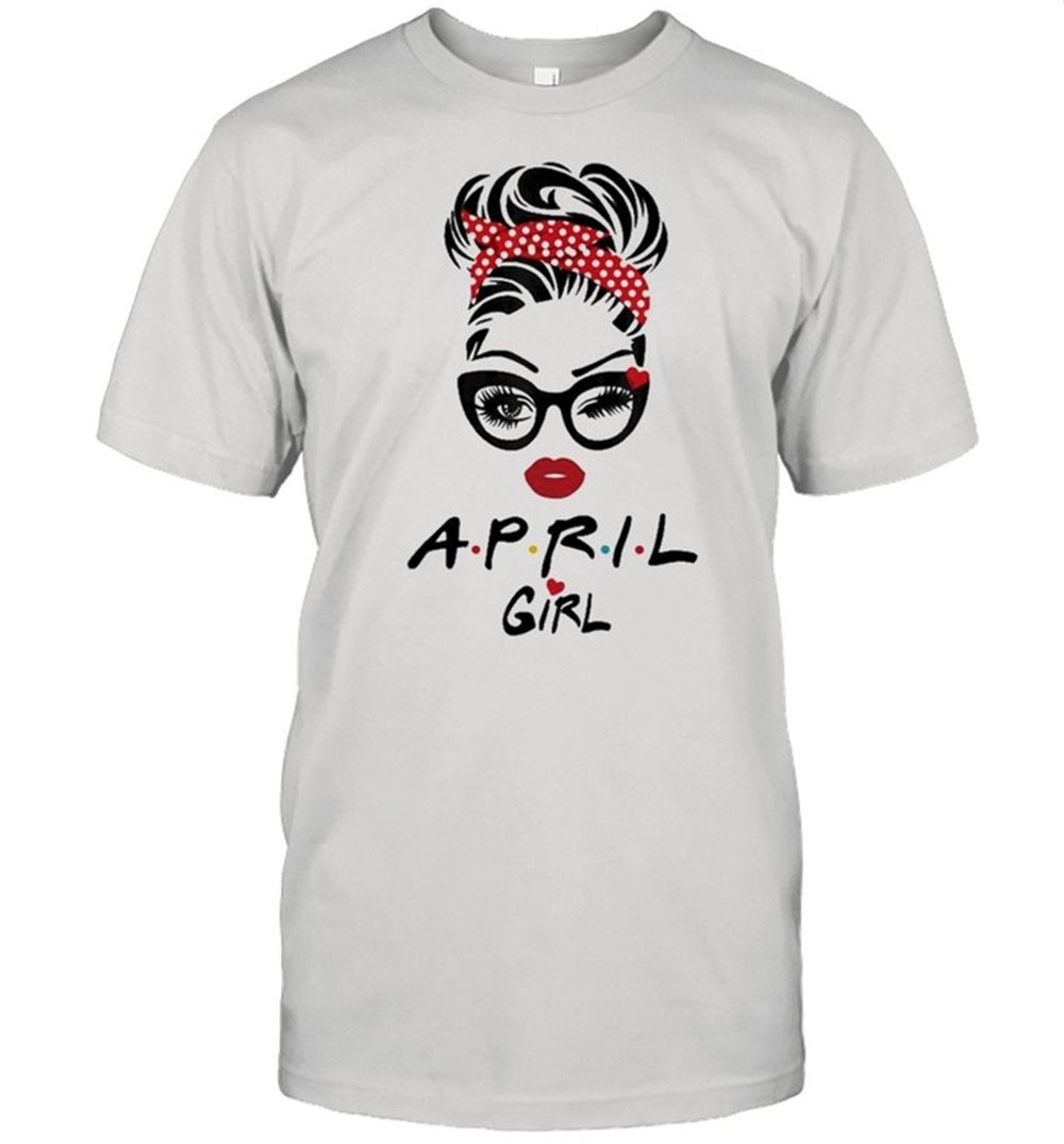 Great April Girl Face Wink Eye Shirt 