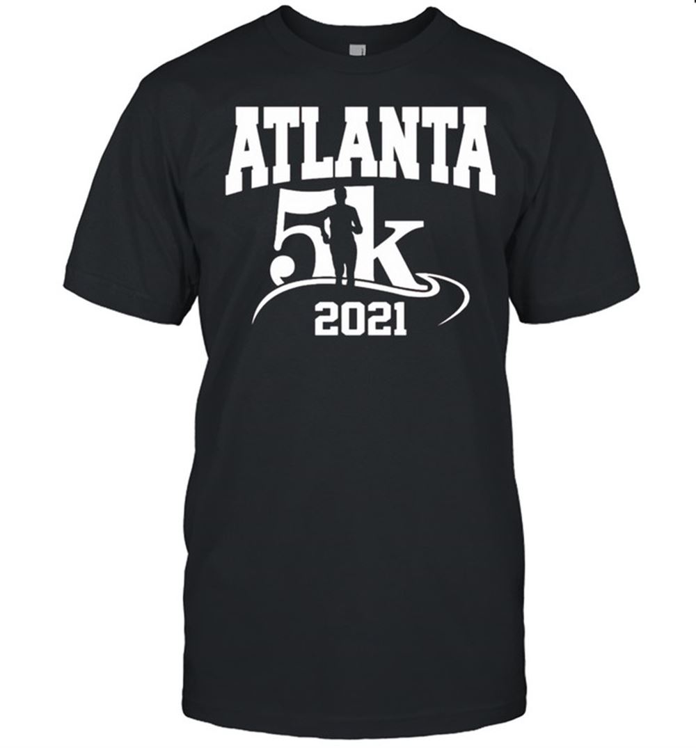 Promotions Atlanta 5k 2021 Shirt 