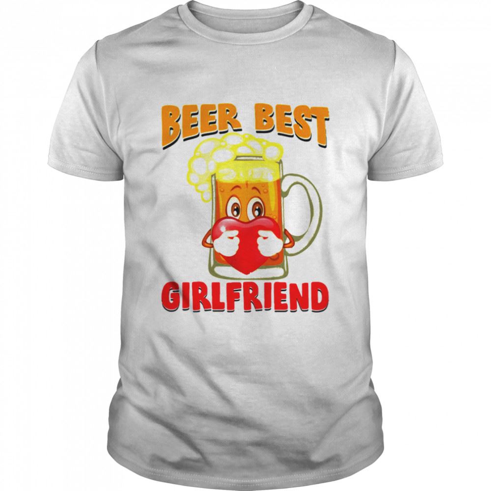 Happy Beer Best Girlfriends Heart Shirt 