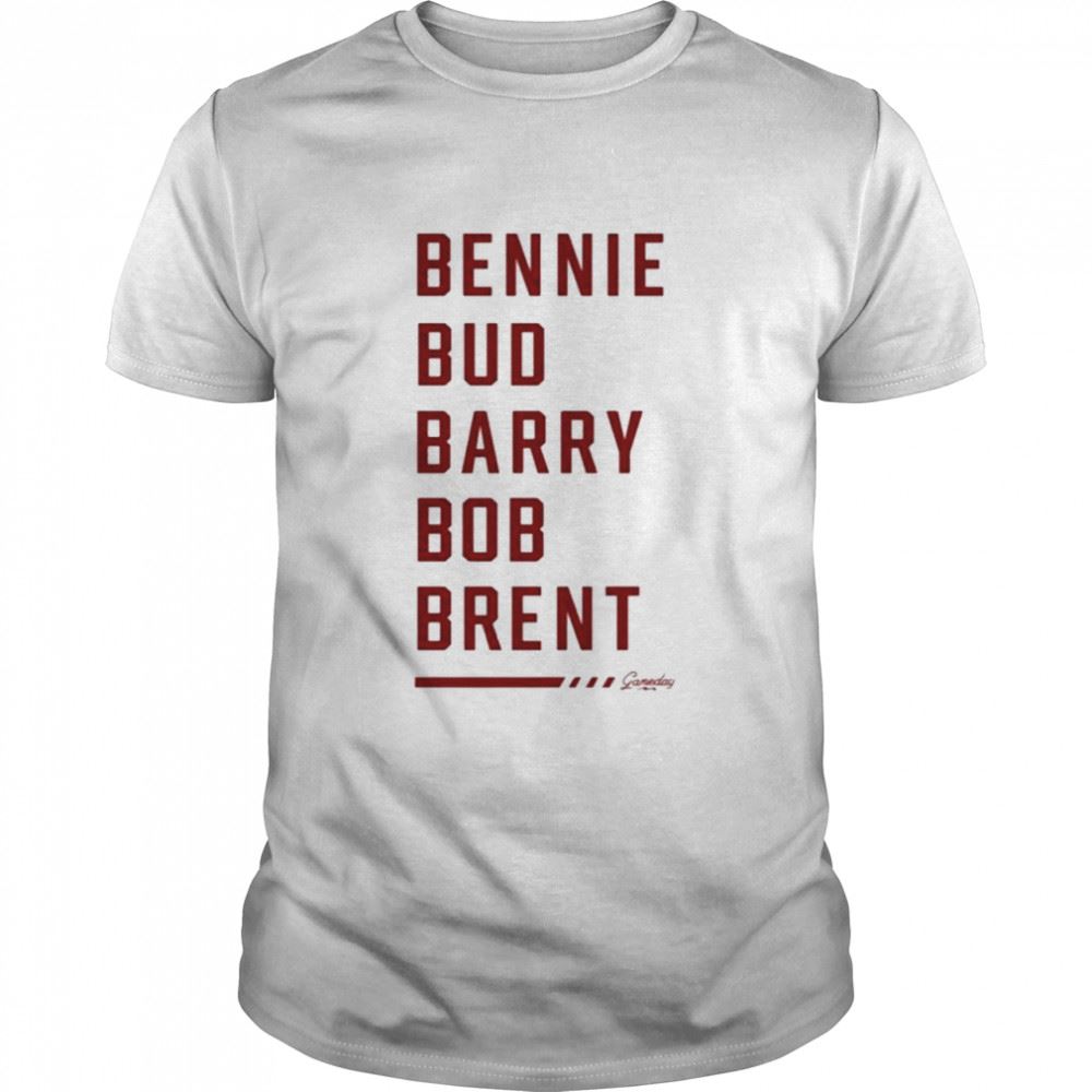 Special Bennie Bud Barry Bob Brent The Five Bs Shirt 