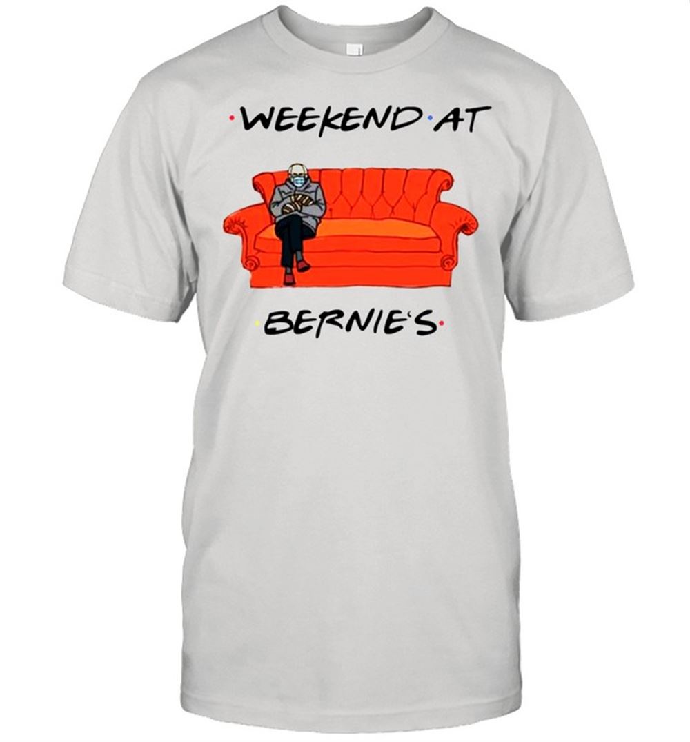 High Quality Bernie Sanders Weekend At Bernies Shirt 