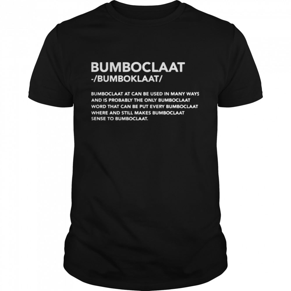 Interesting Bomboclaat At Can Be Used Shirt 