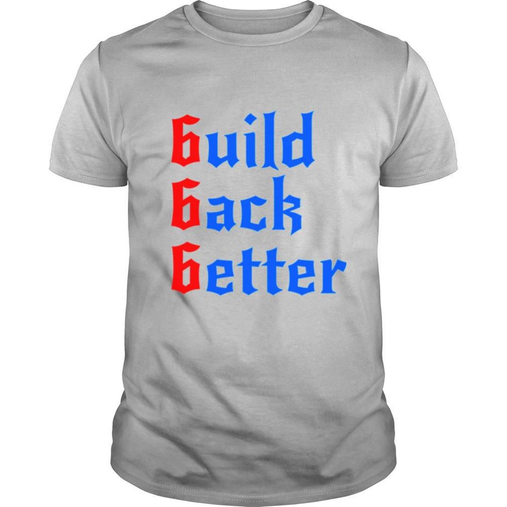 Promotions Build Back Better 666 Anti Globalist Shirt 