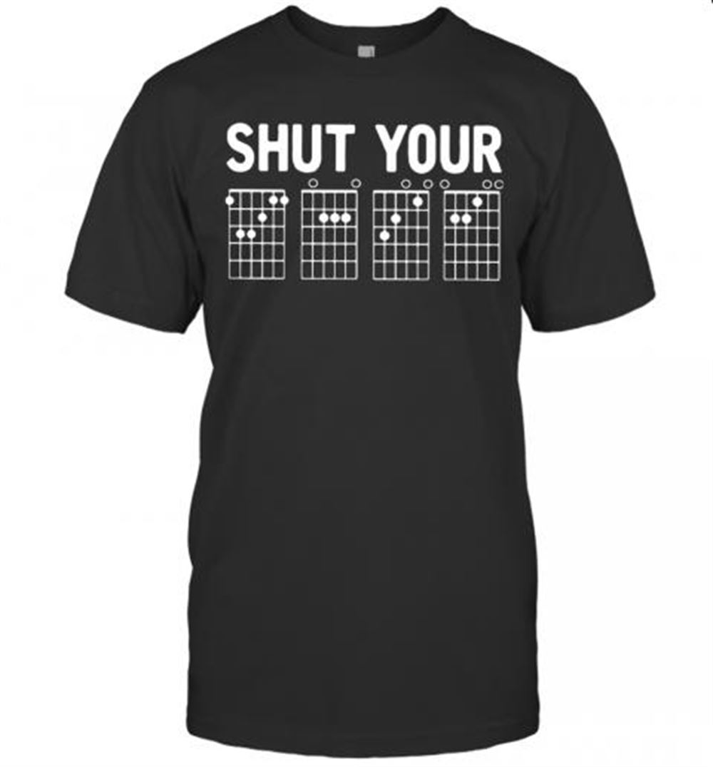 Best Chord Shut Your T-shirt 