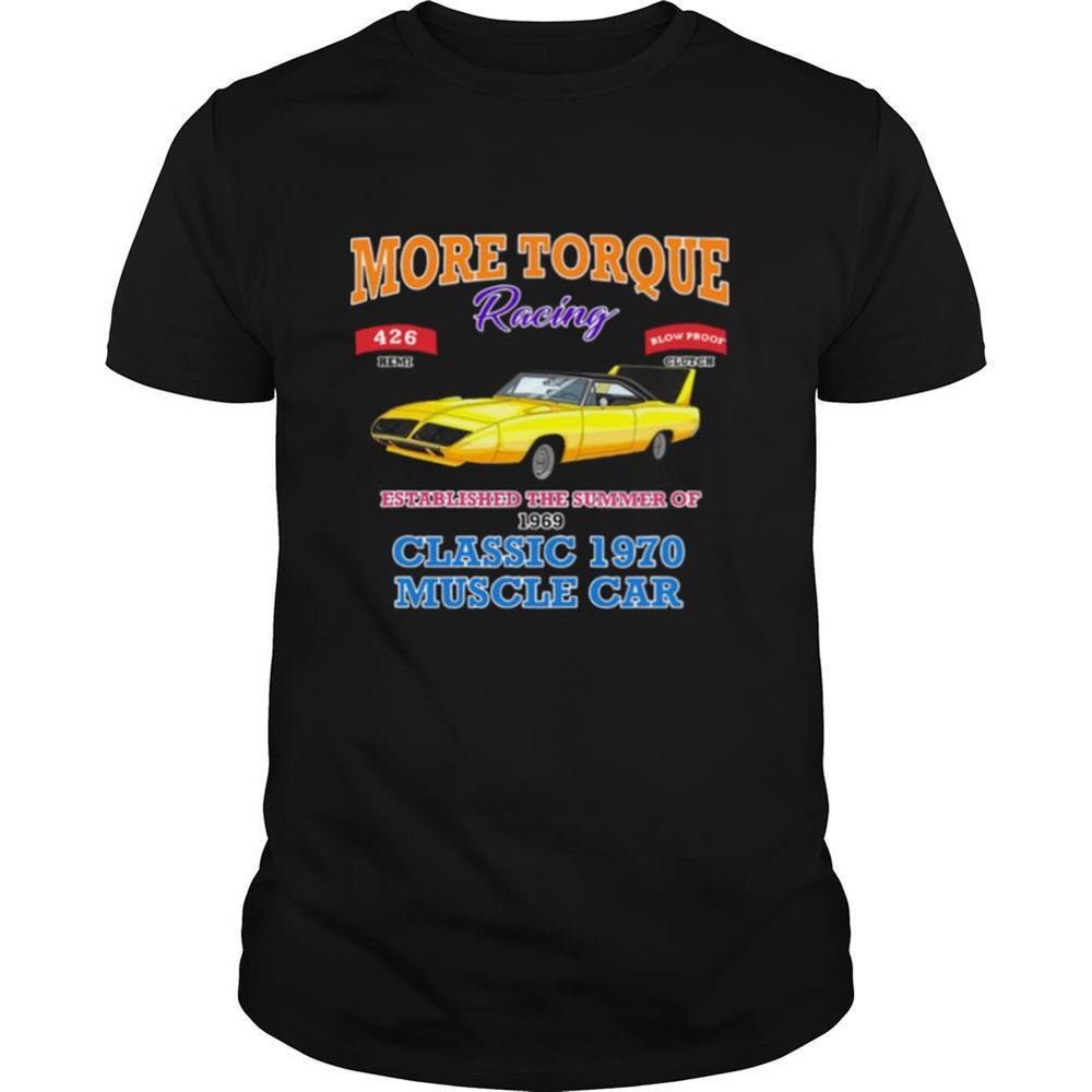 Great Classic Muscle Car Torque Garage Hot Rod Shirt 