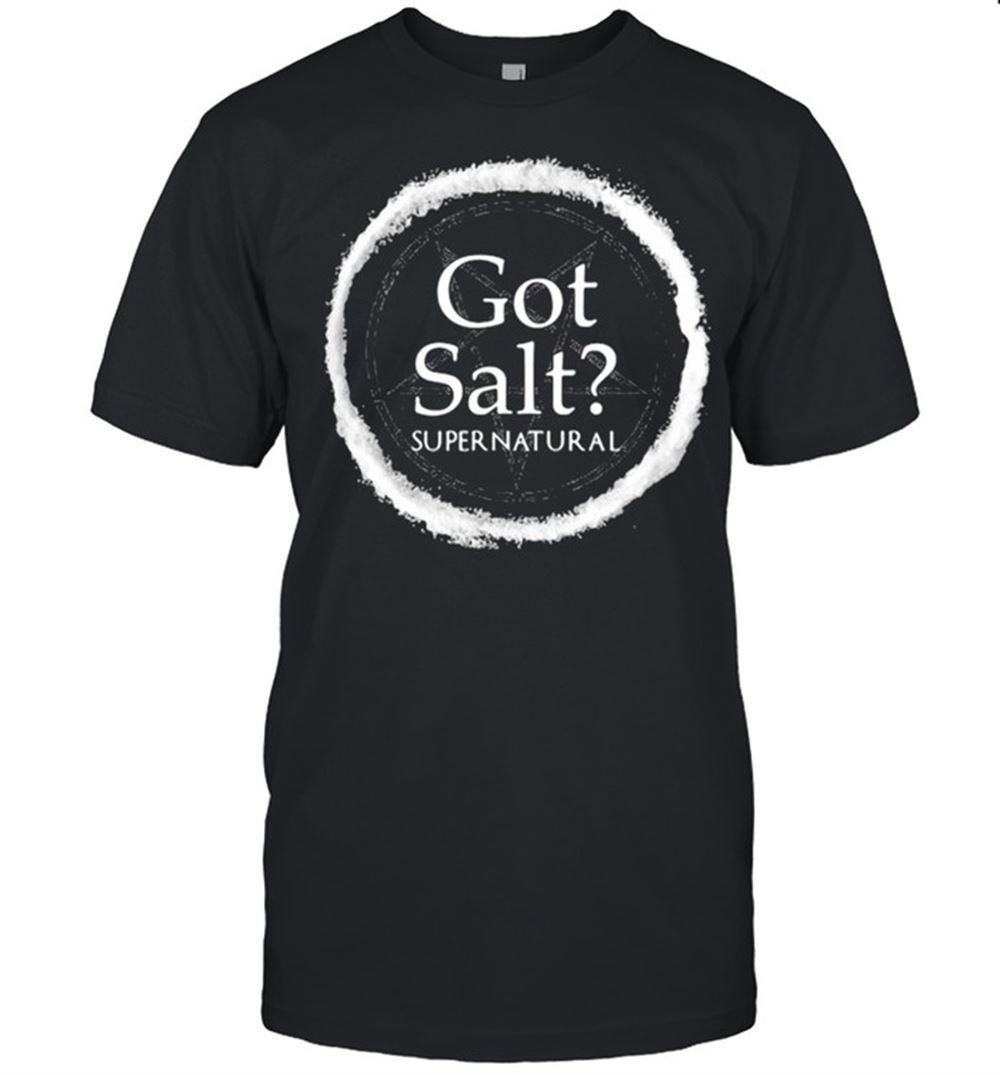 Awesome Got Salt Supernatural Star Shirt 