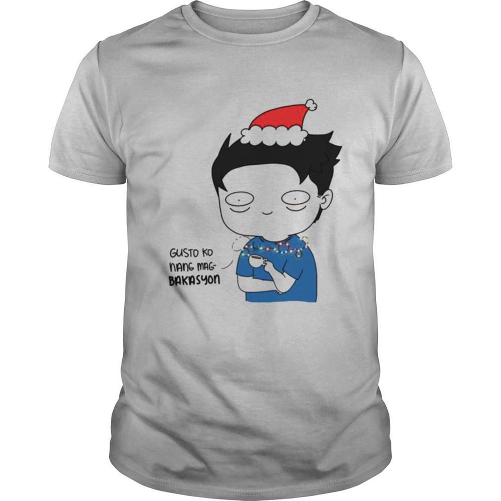 Limited Editon Gusto Ko Nang Mang Bakasyon Merry Christmas Shirt 
