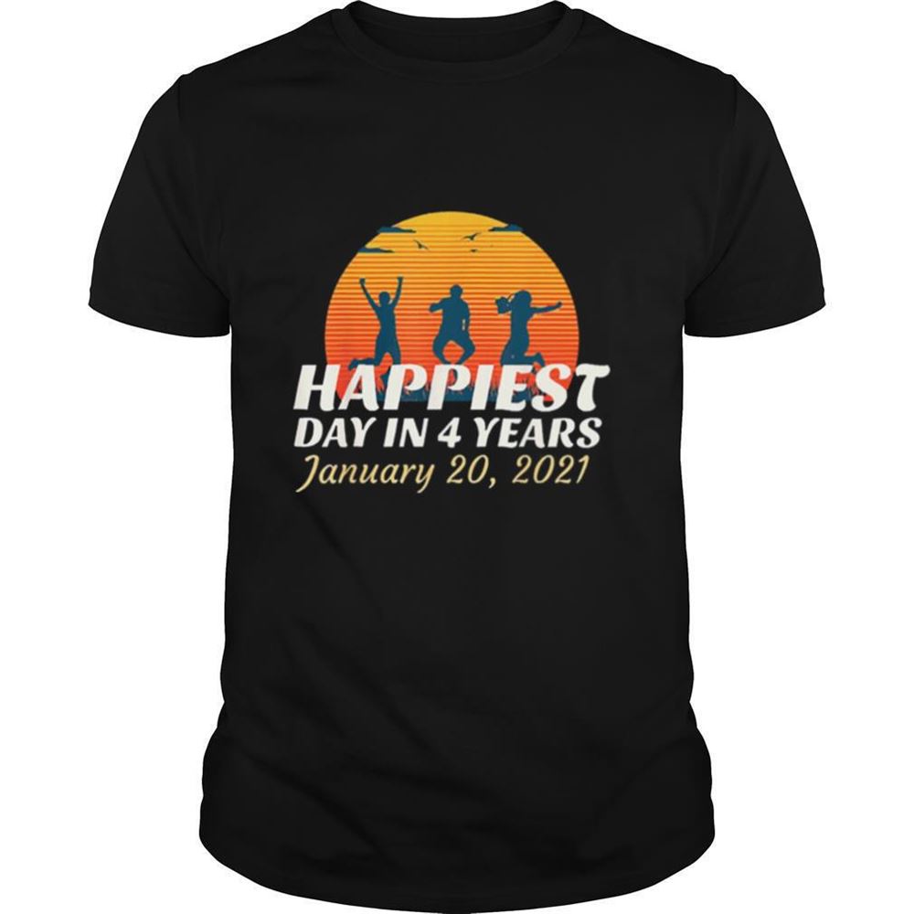 Best Happiest Day In 4 Years Biden Harris Inauguration Vintage Shirt 