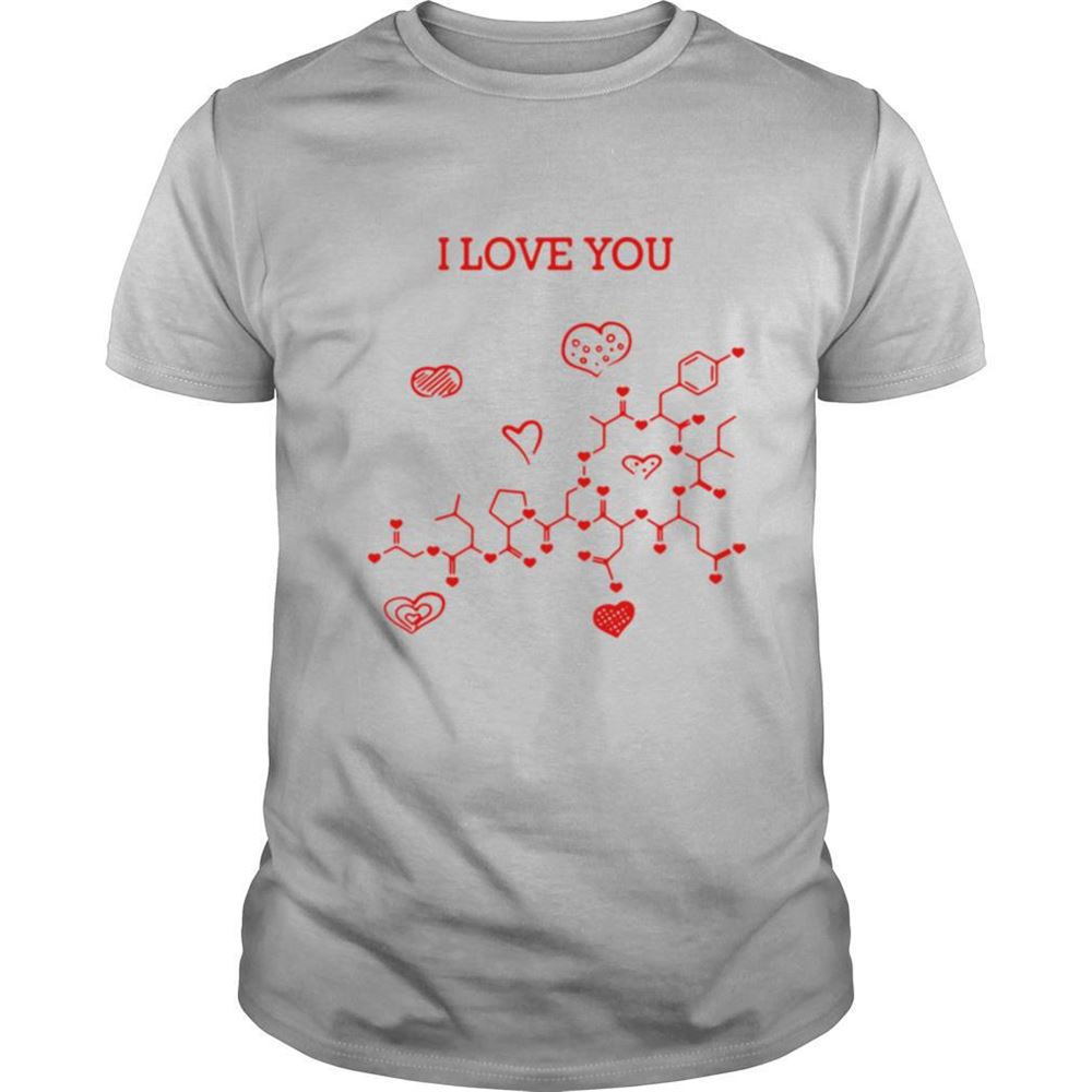 Interesting I Love You Oxytocin Hormone Tshirt 