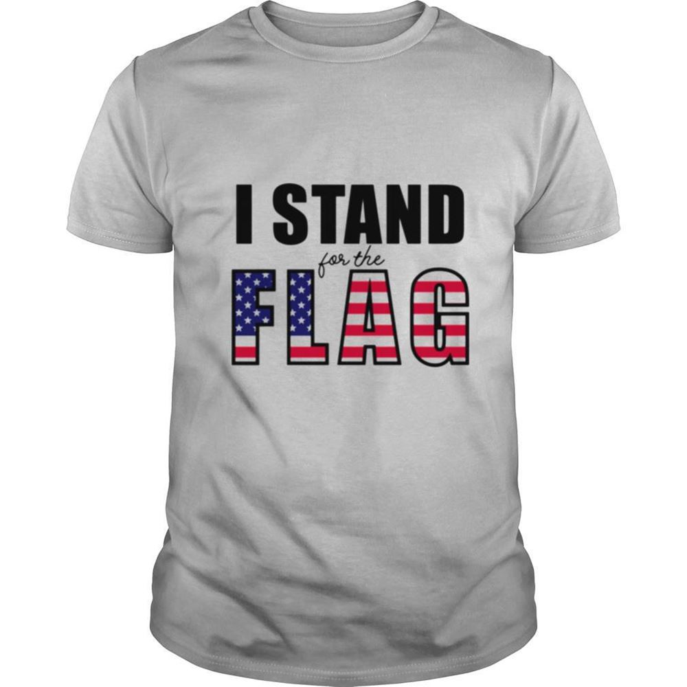 Limited Editon I Stand For The Flag Usa Flag Shirt 