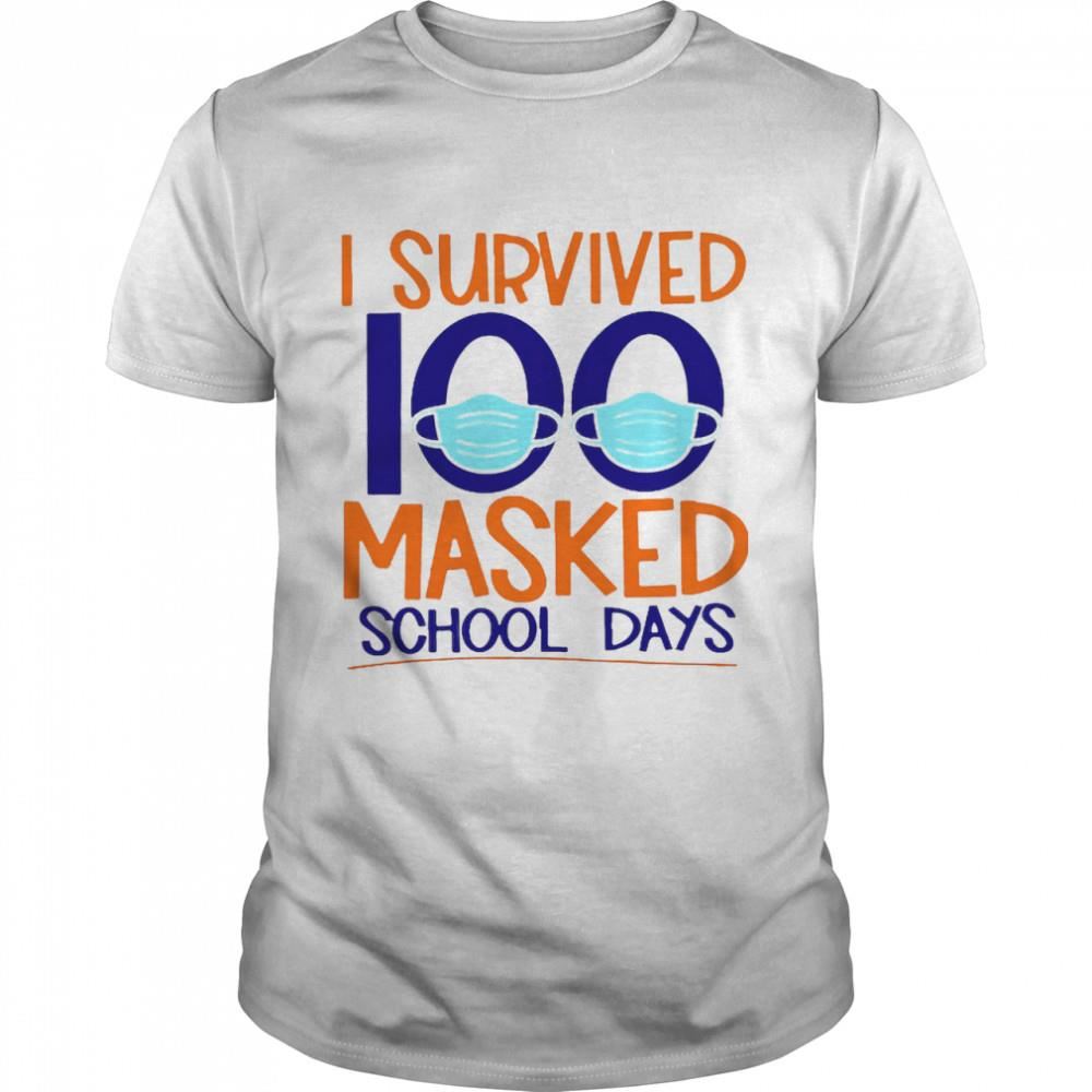 Limited Editon I Survived 100 Masked School Days Student Life Shirt 