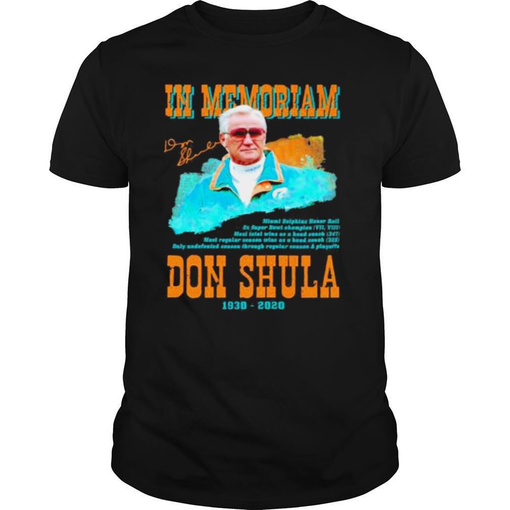 Attractive In Memoriam Don Shula 1930 2020 Signature Shirt 