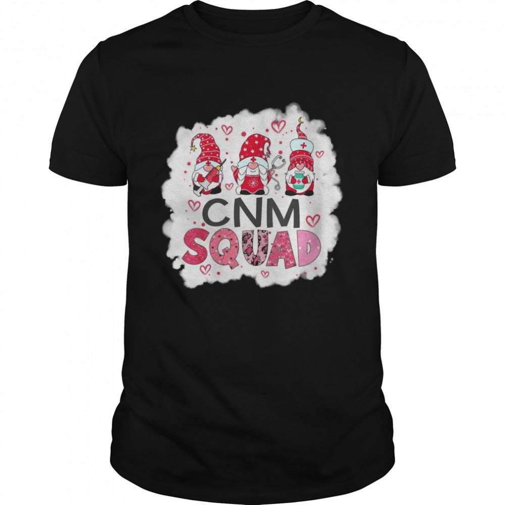 Amazing Cnm Squad Gnomies Nurse Heart Valentines Day Shirt 