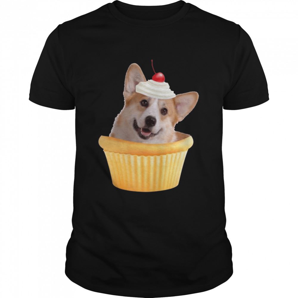 High Quality Cupcake Puppy Pembroke Welsh Corgi Shirt 