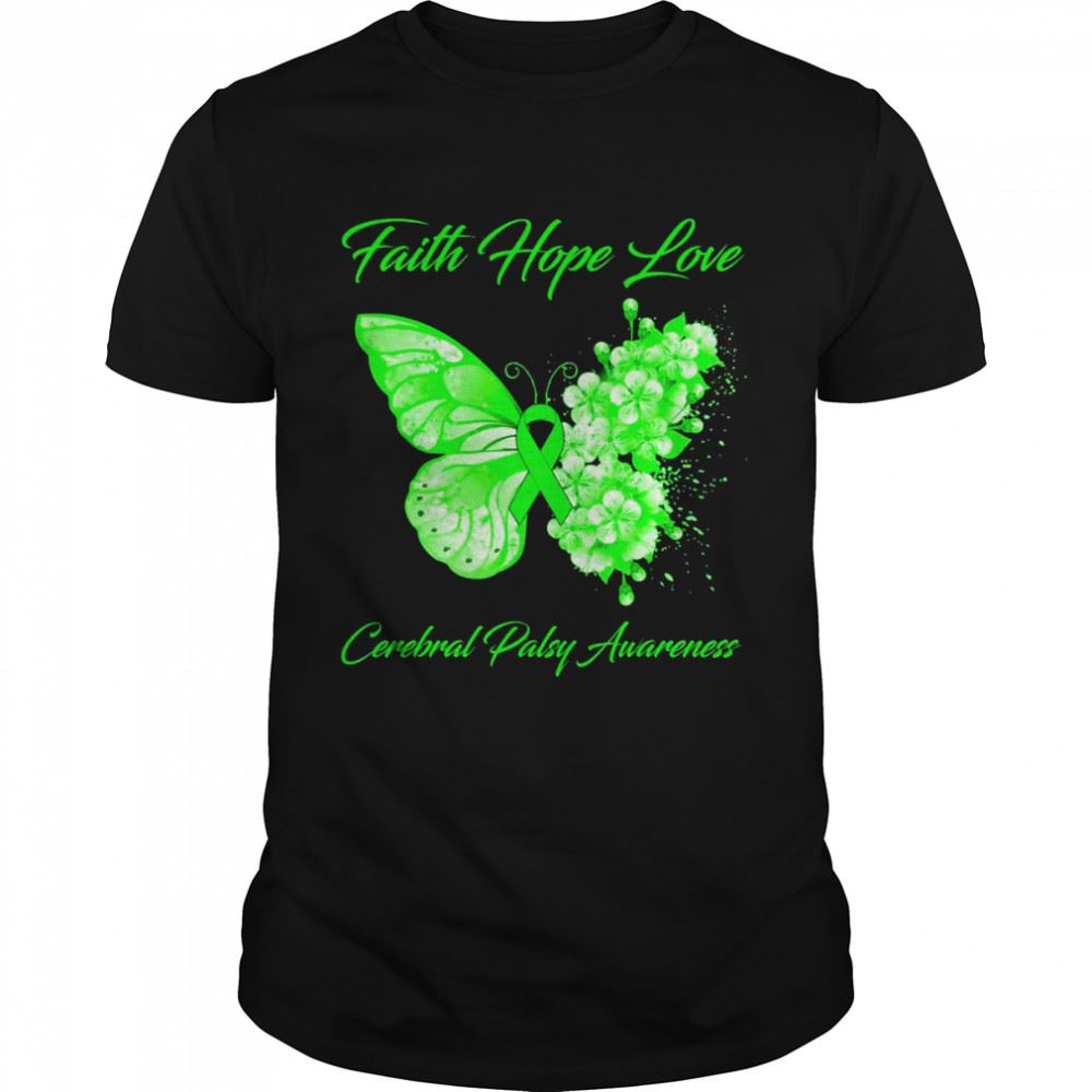Special Faith Hope Love Cerebral Palsy Awareness Shirt 