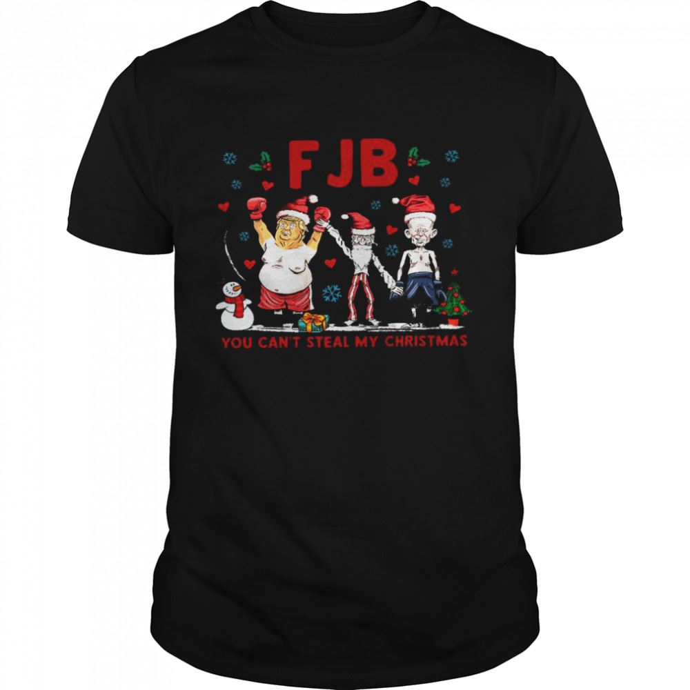 Promotions Fjb You Cant Steal My Christmas Shirt 