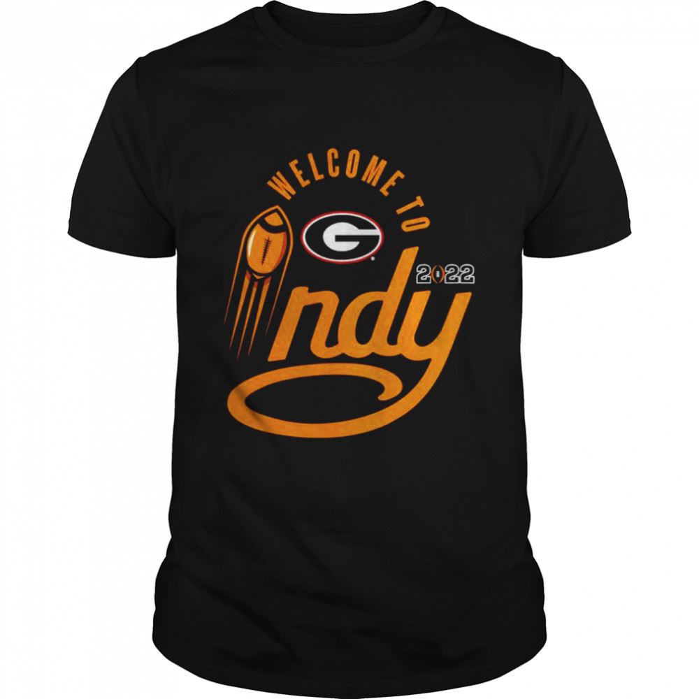 Awesome Georgia Bulldogs 2022 Welcome To Indy T-shirt 