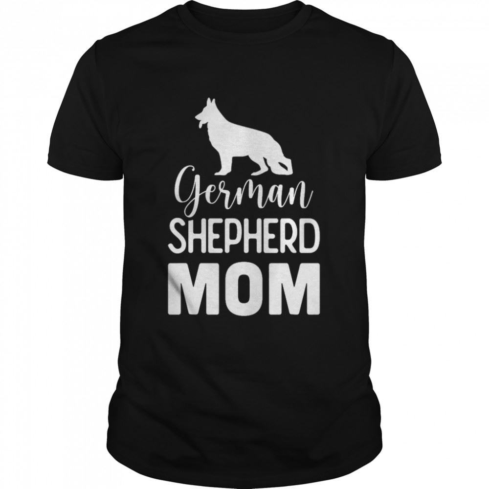 Special German Shepherd Mom Shirt 