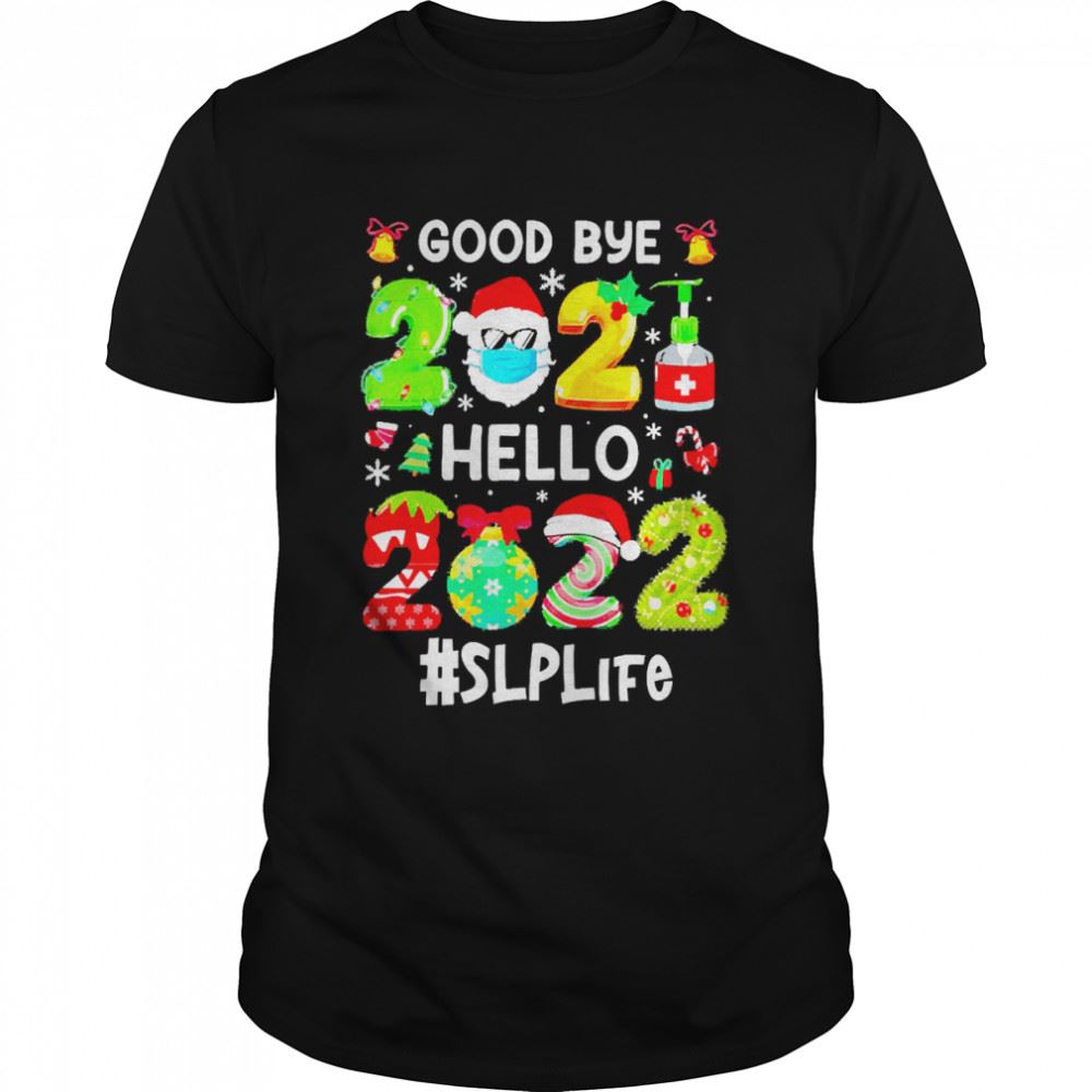 Limited Editon Goodbye 2021 Hello 2022 Slp Life Christmas Sweater T-shirt 
