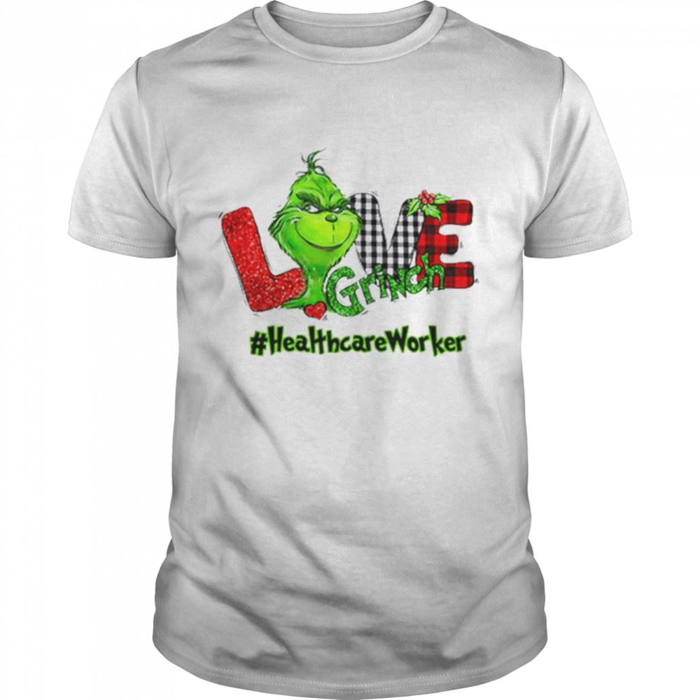 Amazing Grinch Love Healthcarewoker Christmas Shirt 
