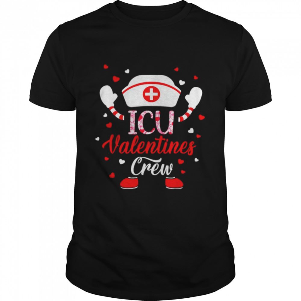 Best Icu Valentines Day Nurse Crew Family Group Nursing Shirt 