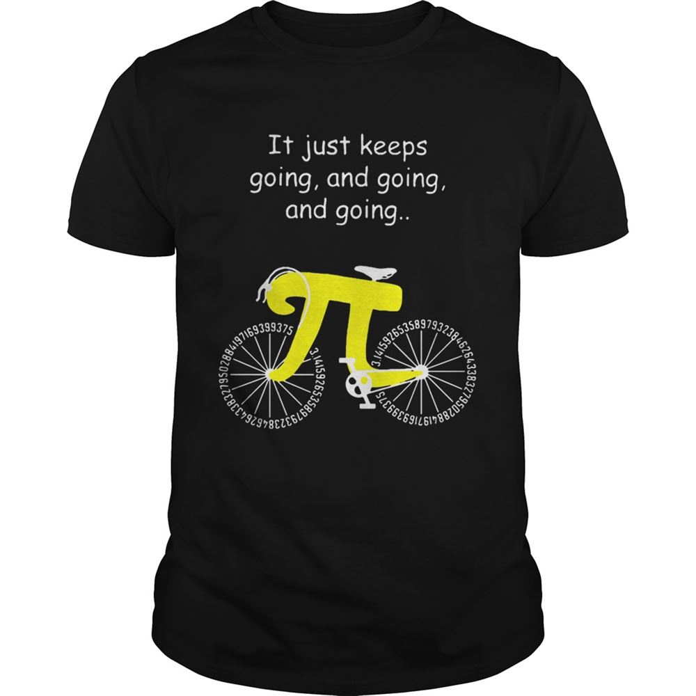 Great It Just Keeps Going And Going And Going Pi Cycling Shirt 